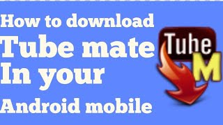 How to download tubemate [upl. by Kurtz]