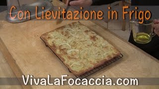 Ricetta Focaccia Genovese con Lievitazione Rallentata in Frigo [upl. by Attenyl]