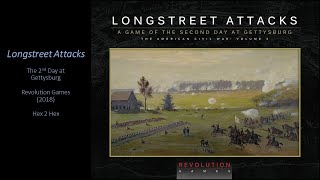 Longstreet Attacks Part 1 Revolution Games [upl. by Lala]