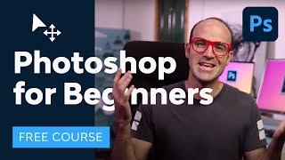 Photoshop for Beginners  FREE COURSE [upl. by Longtin]