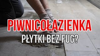 Piwnicołazienka 4  płytki na podłodze bezfugowe układanie [upl. by Farlie121]