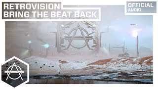 RetroVision  Bring The Beat Back Official Audio [upl. by Nillad147]