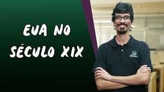 EUA no Século XIX  Brasil Escola [upl. by Damon]