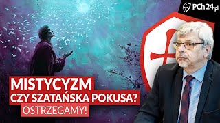 MISTYCYZM CZY SZATAŃSKA POKUSA OSTRZEGAMY [upl. by Lamek]