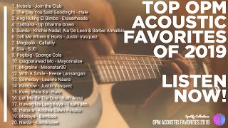 Best OPM Classic Favourites 2019  TOP Acoustic OPM  Spotify Collections [upl. by Keelin]