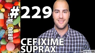 CEFIXIME SUPRAX  PHARMACIST REVIEW  229 [upl. by Wunder355]