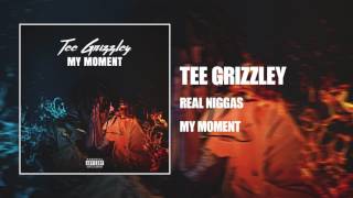 Tee Grizzley  Real Niggas Official Audio [upl. by Narra809]