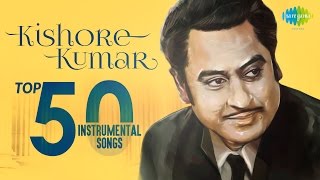 Top 50 songs of Kishore Kumar  Instrumental HD Songs  One Stop Jukebox [upl. by Ybba]