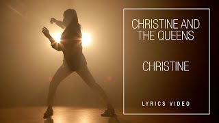 Christine and the Queens  Christine Lyrics Video [upl. by Nguyen57]