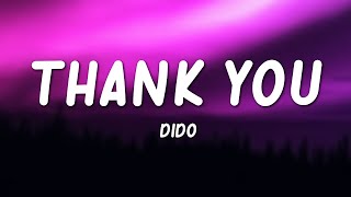 Thank You  Dido Lyrics [upl. by Aneloaup]