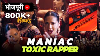 Maniac  Yo Yo Honey Singh  Bhojpuri Version  Toxic Rapper [upl. by Attenaej]