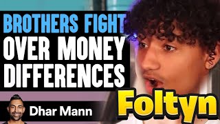 BROTHERS FIGHT Over MONEY DIFFERENCES 🤑  Foltyn Reacts [upl. by Ahsoyem684]