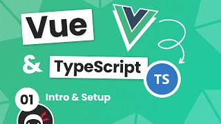 Vue 3 with TypeScript Tutorial 1  Intro amp Setup [upl. by Aenotna]