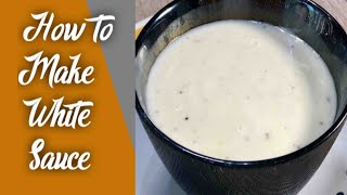 WHITE SAUCE FOR PASTA HOW TO MAKE WHITE SAUCE AT HOME CREAMY WHITE PASTA SAUCE BECHAMEL SAUCE [upl. by Rekab423]