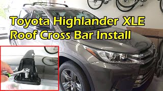 Toyota Highlander Limited XLE Roof Cross Bar Install 2014  2019 [upl. by Buote754]