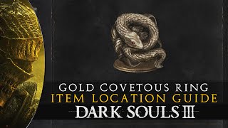 Dark Souls 3  Covetous Gold Serpent Ring  Location Guide [upl. by Aivilo]