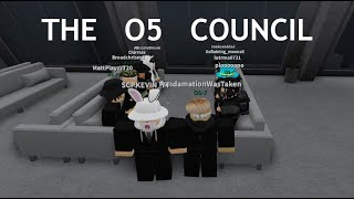 The Roblox SCP O5 Council [upl. by Uyr747]