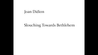 Joan Didion  Slouching Towards Bethlehem [upl. by Eneleuqcaj]