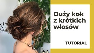 Fryzura z krótkich włosów  tutorial dla zaawansowanych [upl. by Pardner]