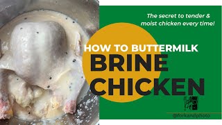 How to Buttermilk Brine Chicken [upl. by Perot]