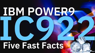 IBM POWER9 Fast Facts IC922 Server [upl. by Tallie181]