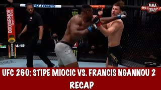 UFC 260 Stipe Miocic vs Francis Ngannou 2 Recap [upl. by Jerad]