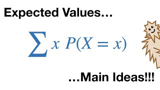 Expected Values Main Ideas [upl. by Nuahsyar]