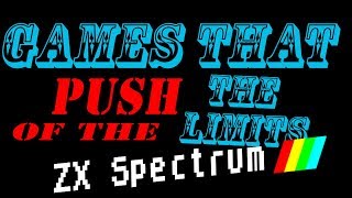 Games That Push The Limits of The ZX Spectrum [upl. by Ititrefen]