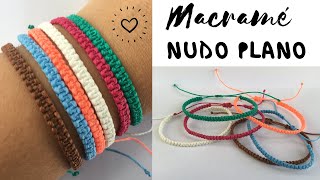 PULSERA MACRAME fácil  NUDO PLANO ♥ PULSERAS de HILO [upl. by Fruin419]