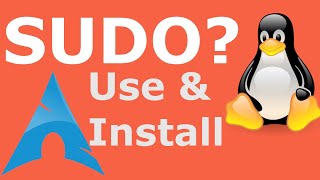 How to Install and Use the SUDO command on Linux  What is SUDO Explained using Arch Linux [upl. by Eylloh]