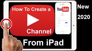 How To Make A YouTube Channel From iPad 2020 New [upl. by Elinad]