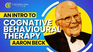 An introduction to Cognitive Behavioural Therapy  Aaron Beck [upl. by Duntson]