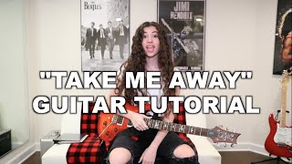 quotTake Me Awayquot GUITAR TUTORIAL by TAI [upl. by Bollinger]