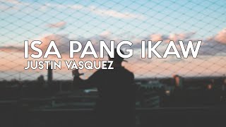 Justin Vasquez  Isa Pang Ikaw Lyrics  Mayward Himig Handog 2019 [upl. by Nawram]