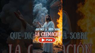 Qué dice la Biblia sobre la cremación [upl. by Yvi597]