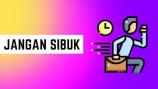 JANGAN SIBUK [upl. by Mendez]