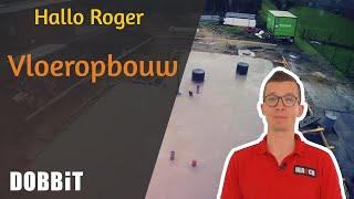 Hallo Roger  Vloeropbouw [upl. by Townie]