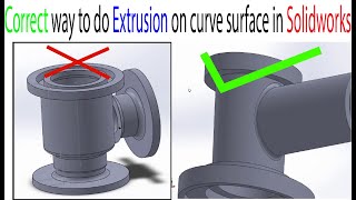 Extrusion on Curve Surface in Solidworks Correct way [upl. by Perr]