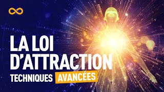 LA LOI DATTRACTION TECHNIQUES AVANCÉES [upl. by Htebsle]