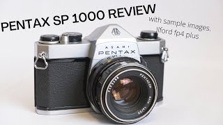 Pentax SP1000 Review and sample images Ilford FP4 Plus [upl. by Iidnarb851]