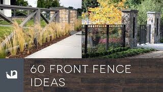 60 Front Yard Fence Ideas [upl. by Pinzler]