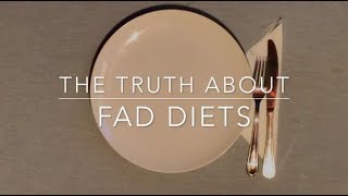 The Truth About Fad Diets [upl. by Karilynn448]