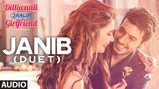 Janib Duet FULL AUDIO Song  Arijit Singh  Divyendu Sharma  Dilliwaali Zaalim Girlfriend [upl. by Nirret]