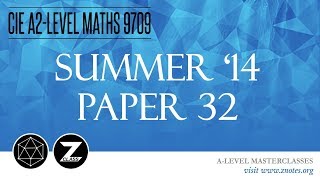 CIE A2 Maths 9709  S14 P32  Solved Past Paper [upl. by Mihsah]