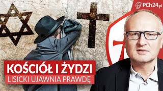 KOŚCIÓŁ I ŻYDZI LISICKI UJAWNIA PRAWDĘ [upl. by Jacquelynn]