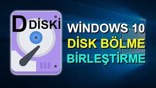 Windows 10 Disk Bölme D Sürücüsü Oluşturma [upl. by Tila]