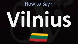 How to Pronounce Vilnius CORRECTLY [upl. by Rissa405]