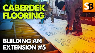 Trade Secrets CaberDek Flooring  Extension Build 5 [upl. by Kinney]