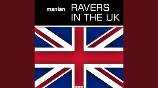 Ravers in the UK Video Edit [upl. by Bernadene955]