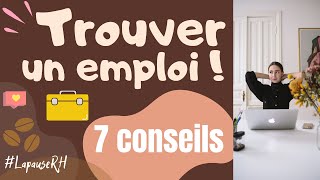 Comment trouver un emploi rapidement  ⎜7 Conseils de RH pour chercher un emploi efficacement [upl. by Amein648]